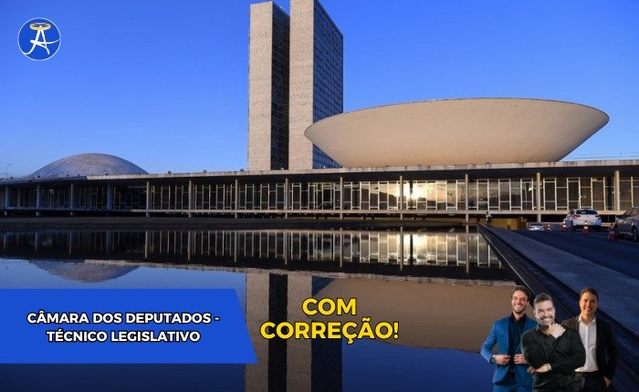 Curso de Discursivas (com correção) para Técnico Legislativo – Câmara dos Deputados (Pós- Edital)